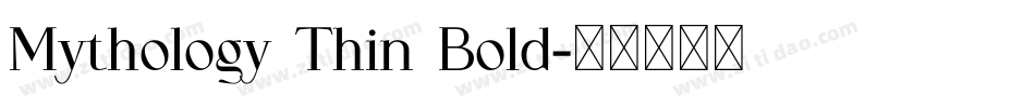 Mythology Thin Bold字体转换